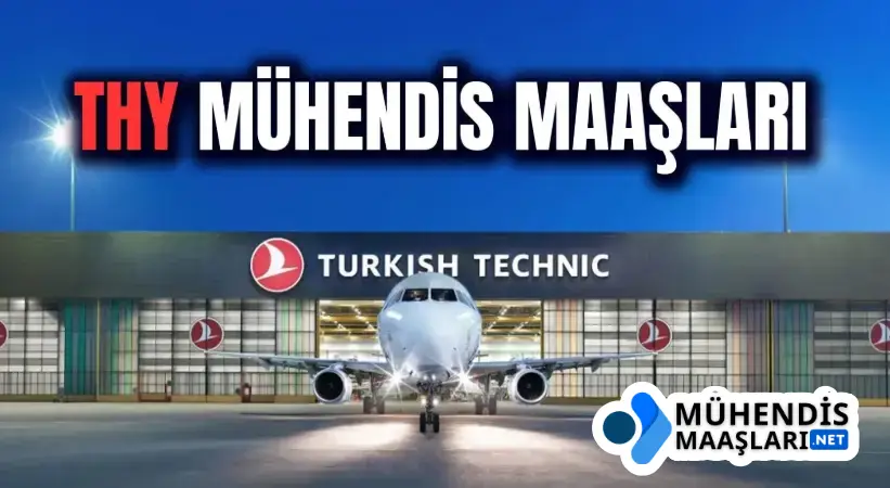 THY Mühendis Maaşları 2025